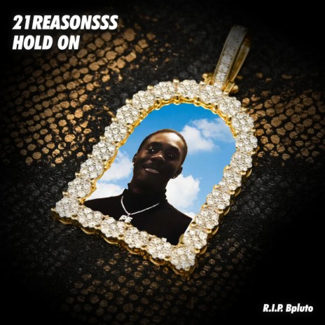 Hold On ft. 21reasonsss | Boomplay Music