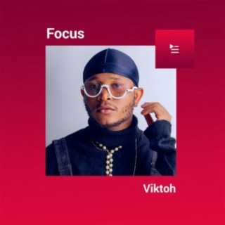 Focus: Viktoh