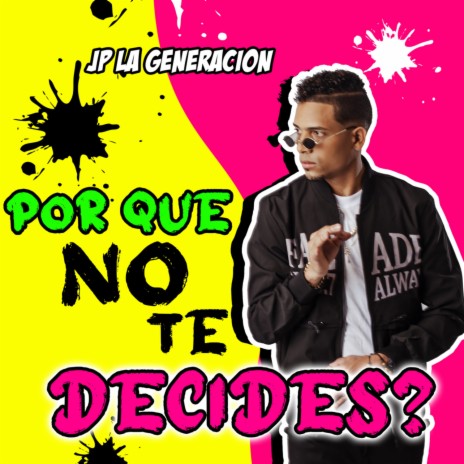 Porque No Te Decides? | Boomplay Music