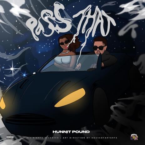 Pass That | Boomplay Music