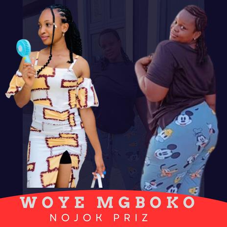 Woye mgboko | Boomplay Music