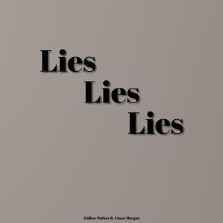 Lies Lies Lies (feat. Chase Morgan)