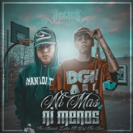 Ni Mas Ni Menos ft. Daf the Keen | Boomplay Music