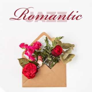 Romantic Evening with Jazz. Great Music for Valentines, Love, Attachment, Piano Relax