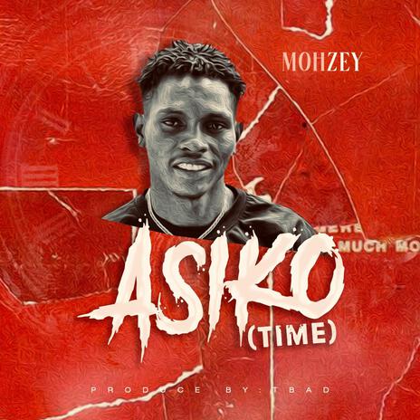 Asiko (time) | Boomplay Music