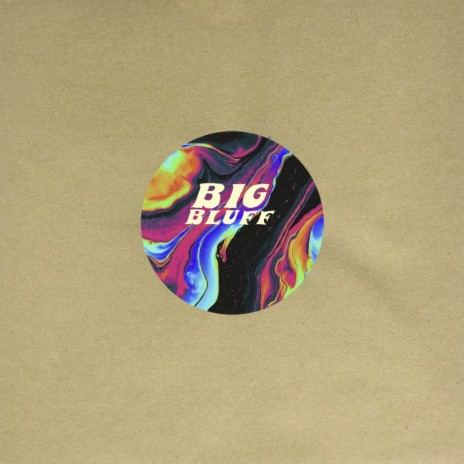 Big Bluff | Boomplay Music