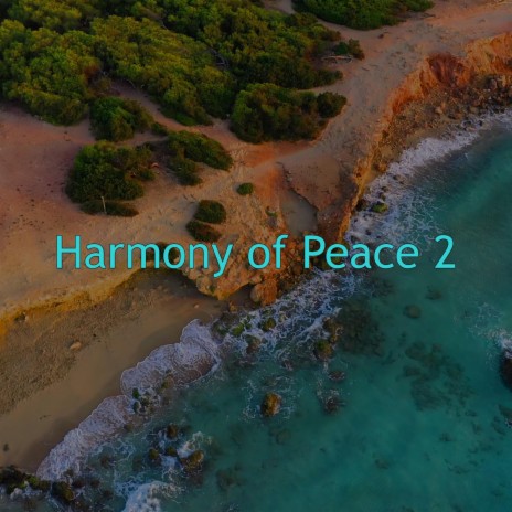 Harmony of Peace 2 | Boomplay Music