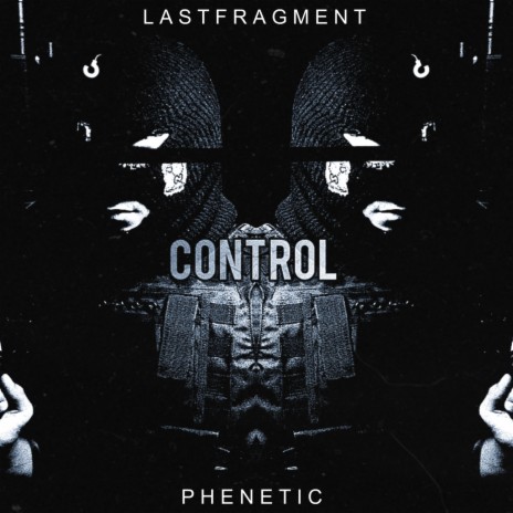 Control ft. Phenetic | Boomplay Music