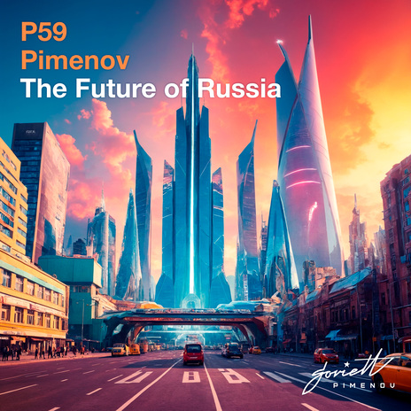 The Future of Russia ft. Pimenov