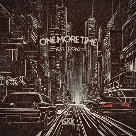 One More Time ft. Toonz | Boomplay Music