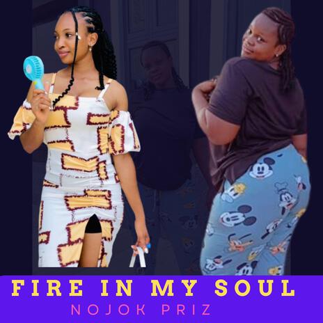 Fire in my soul | Boomplay Music