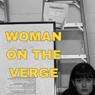 Woman on the Verge