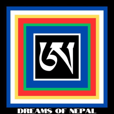 Dreams of Nepal | Boomplay Music