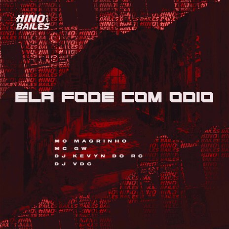 Ela Fode Com Odio ft. DJ VDC, Dj Kevyn do RC & Mc GW | Boomplay Music