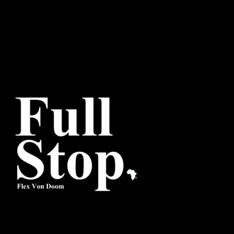 Full Stop | Boomplay Music