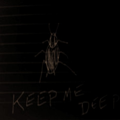 Keep Me Deep | Boomplay Music