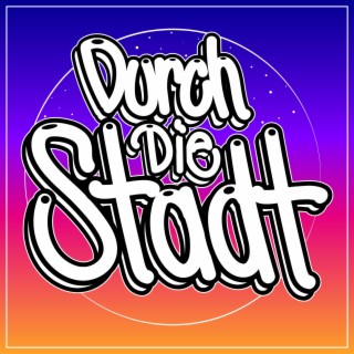 Durch die Stadt