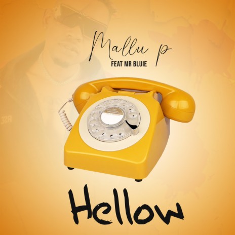 Hellow (feat. Mr Blue) | Boomplay Music