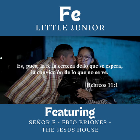 Fe ft. Señor F, Frio Briones & The Jesus House | Boomplay Music