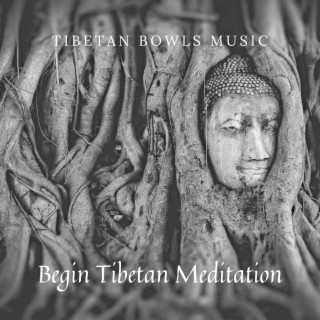Begin Tibetan Meditation – Music Relaxation with Tibetan Bowls and Bells to Find Peace & Inner Happiness