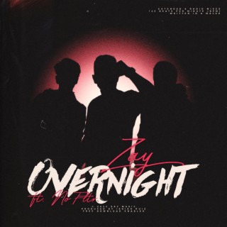 Overnight ft. No Fltr lyrics | Boomplay Music