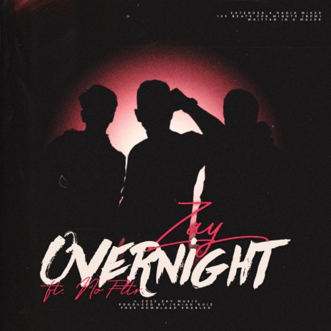 Overnight ft. No Fltr | Boomplay Music