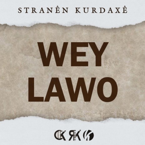 Wey Lawo | Boomplay Music