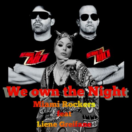 We own the Night ft. Liene Greifane | Boomplay Music