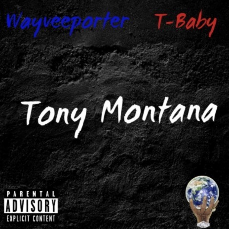 Tony Montana ft. Tbaby | Boomplay Music