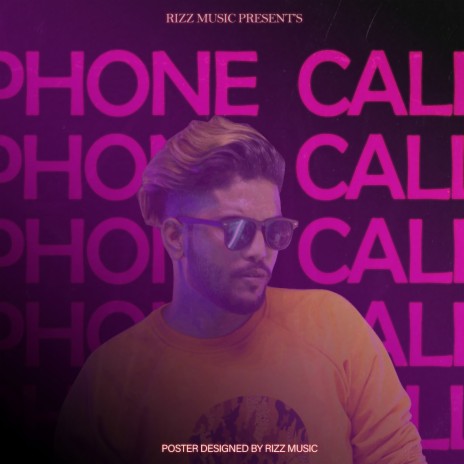 PHONE CALL (RIZZ) | Boomplay Music