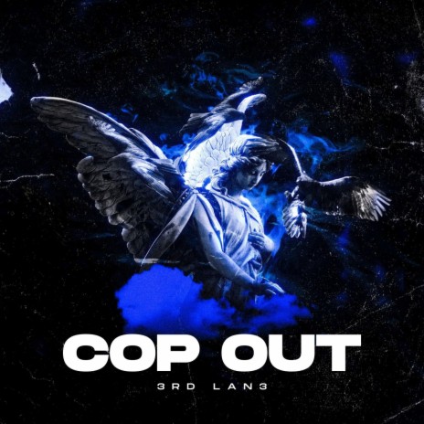 Cop Out | Boomplay Music