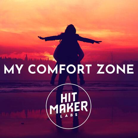 MY COMFORT ZONE | Boomplay Music