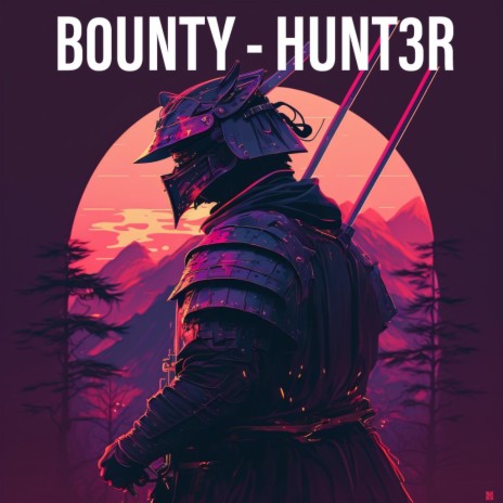 B0UNTY - HUNT3R