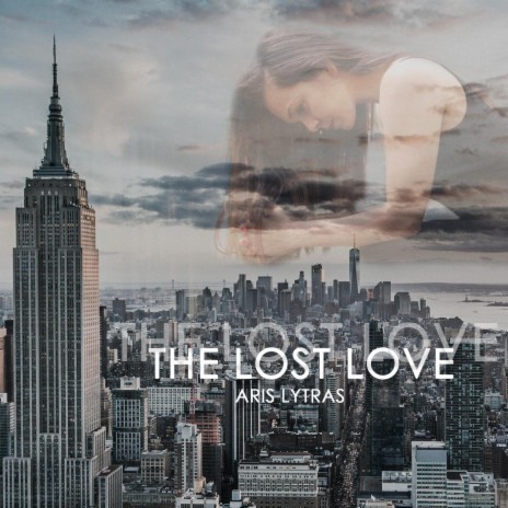 The Lost Love | Boomplay Music