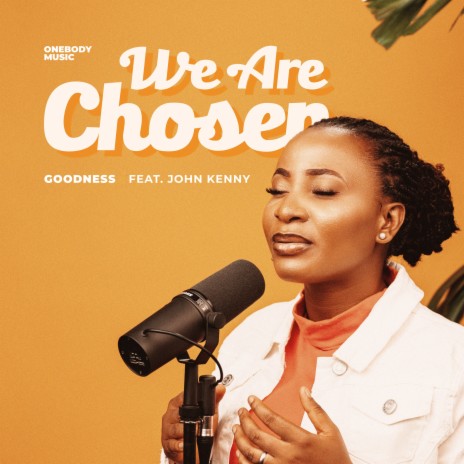 We Are Chosen ft. John Kenny | Boomplay Music