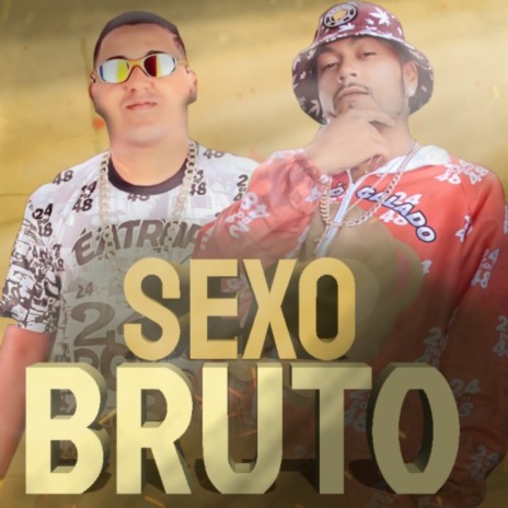 Sexo Bruto ft. Acaso Beats | Boomplay Music