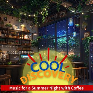 Music for a Summer Night with Coffee