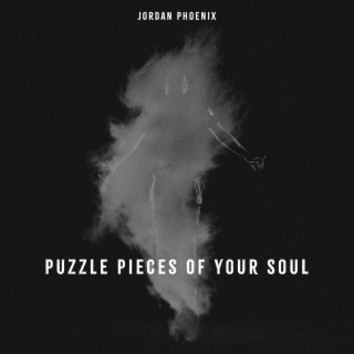 Puzzle Pieces Of Your Soul