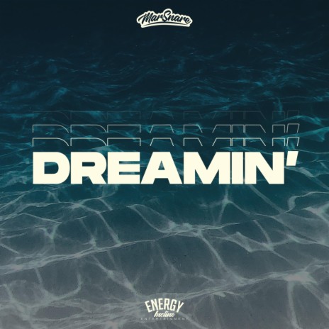 Dreamin' | Boomplay Music