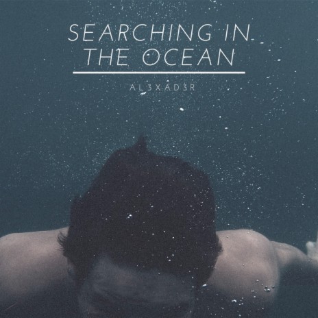 Searching in the Ocean | Boomplay Music