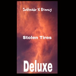 Stolen Tires Deluxe