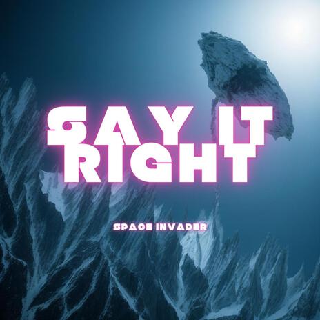 Say It Right (Extended Mix) | Boomplay Music