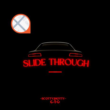 Slide through | Boomplay Music