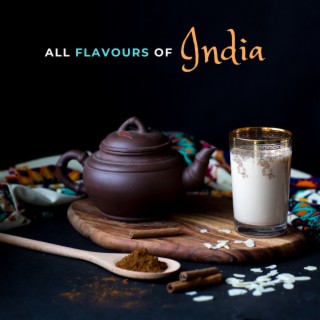 All Flavours of India – Traditional Hindu Background Music for Indian Restaurant or Exotic Tea House
