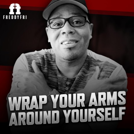 Wrap Your Arms Around Yourself | Boomplay Music
