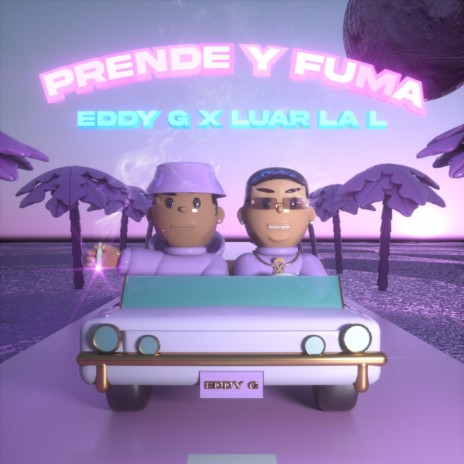 Prende y Fuma ft. Luar La L | Boomplay Music