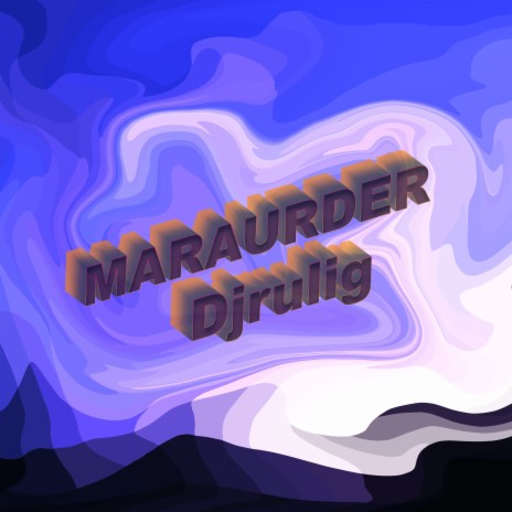 maraurder | Boomplay Music