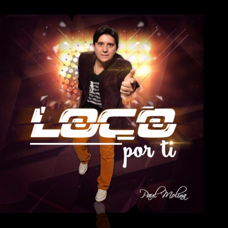 Loco por ti | Boomplay Music