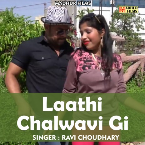 Laathi Chalwavi Gi (Hindi) | Boomplay Music