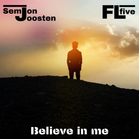 Believe in Me (Semjon Joosten Edit) ft. Semjon Joosten | Boomplay Music